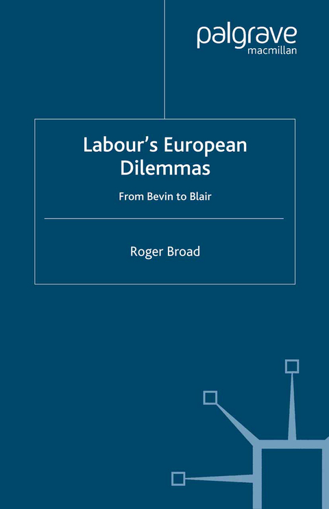 Labour's European Dilemmas - R. Broad