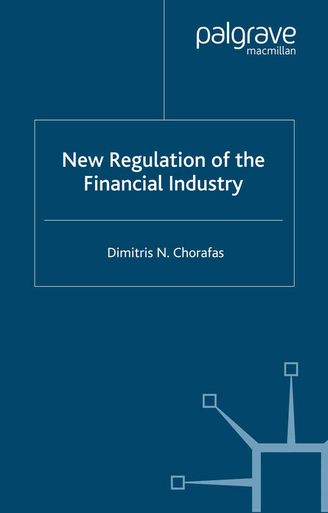 New Regulation of the Financial Industry - D. Chorafas