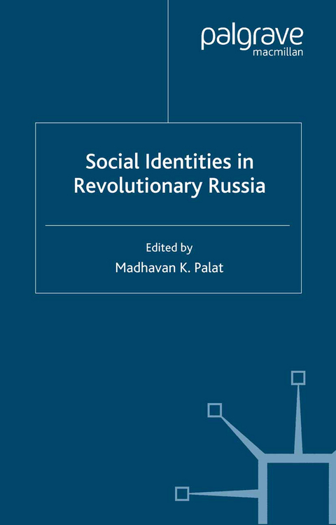 Social Identities in Revolutionary Russia - MadhaVan K. Palat