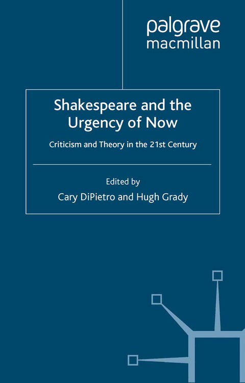 Shakespeare and the Urgency of Now - 