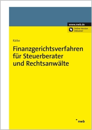 Finanzgerichtsverfahren für Steuerberater und Rechtsanwälte