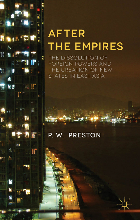 After the Empires - P. Preston