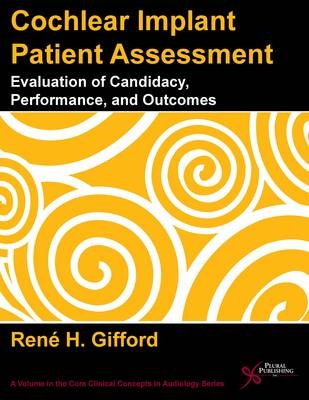 Cochlear Implant Patient Assessment - Rene H. Gifford