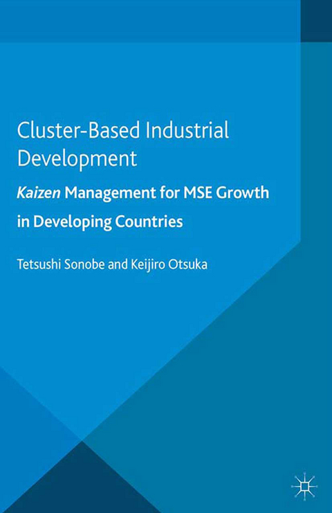 Cluster-Based Industrial Development: - T. Sonobe, K. Otsuka