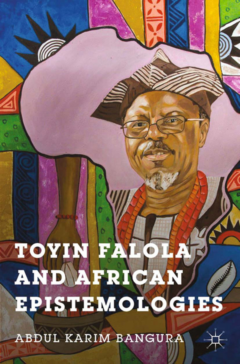 Toyin Falola and African Epistemologies - A. Bangura