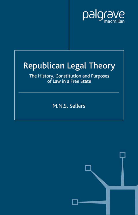 Republican Legal Theory - M. Sellers