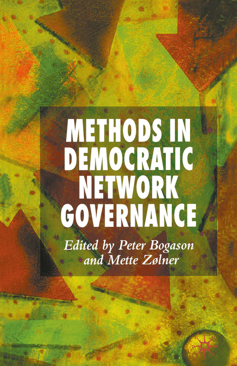 Methods in Democratic Network Governance - 