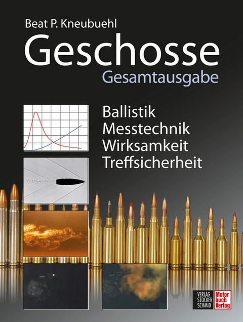 Geschosse - Beat Kneubuehl