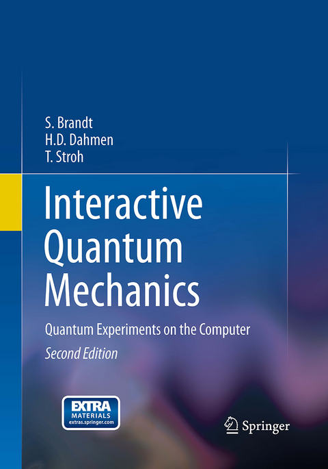 Interactive Quantum Mechanics - Siegmund Brandt, Hans Dieter Dahmen, T. Stroh