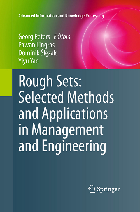 Rough Sets: Selected Methods and Applications in Management and Engineering - 