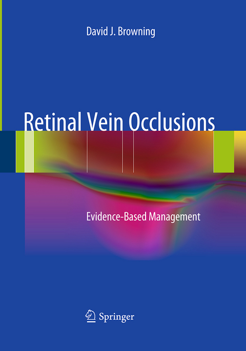 Retinal Vein Occlusions - David J. Browning