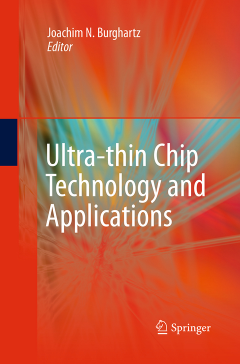 Ultra-thin Chip Technology and Applications - 