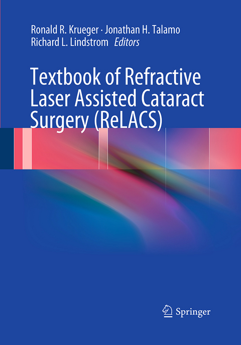 Textbook of Refractive Laser Assisted Cataract Surgery (ReLACS) - 