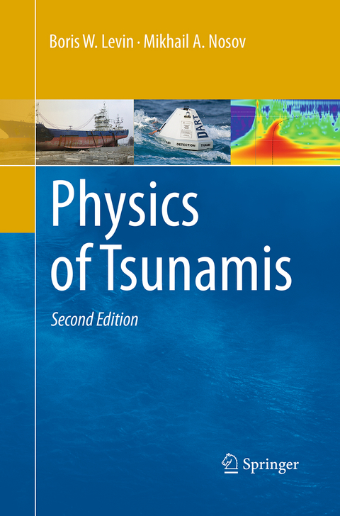 Physics of Tsunamis - Boris W. Levin, Mikhail Nosov