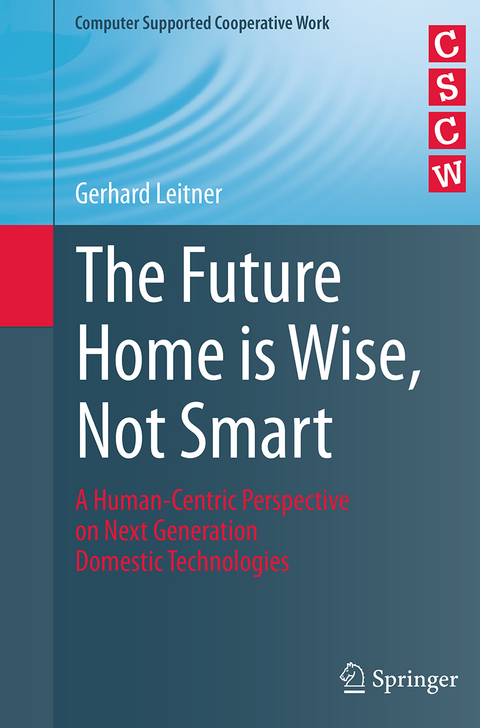 The Future Home is Wise, Not Smart - Gerhard Leitner