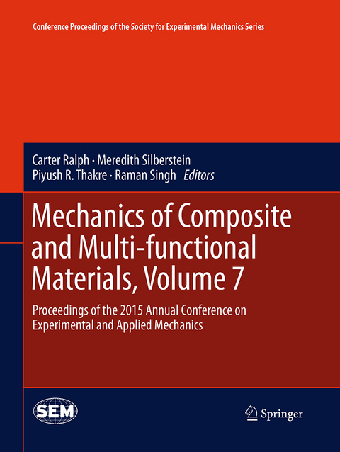 Mechanics of Composite and Multi-functional Materials, Volume 7 - 