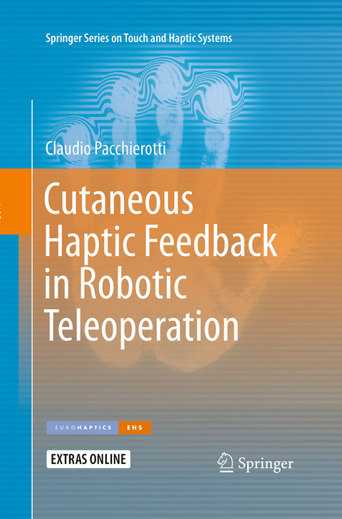 Cutaneous Haptic Feedback in Robotic Teleoperation - Claudio Pacchierotti