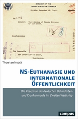 NS-Euthanasie und internationale Öffentlichkeit -  Thorsten Noack