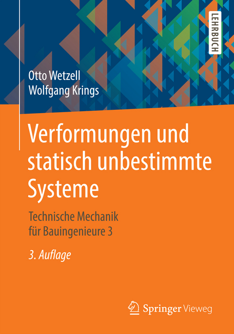 Verformungen und statisch unbestimmte Systeme - Otto Wetzell, Wolfgang Krings