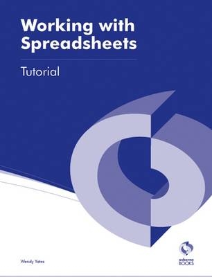 Working with Spreadsheets Tutorial - Wendy Yates