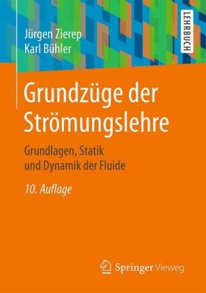 Grundzüge der Strömungslehre - Jürgen Zierep, Karl Bühler