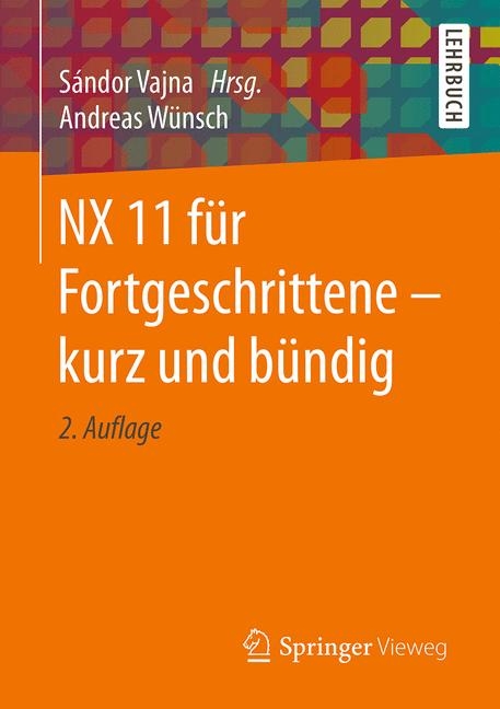 NX 11 für Fortgeschrittene — kurz und bündig - Andreas Wünsch