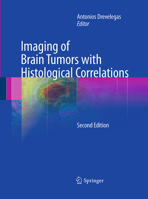 Imaging of Brain Tumors with Histological Correlations - 