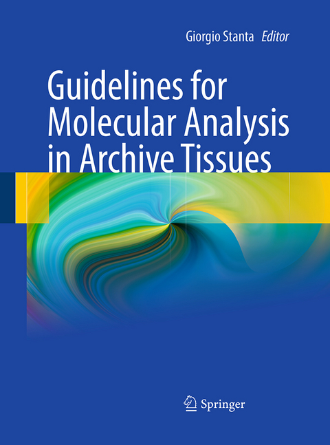 Guidelines for Molecular Analysis in Archive Tissues - 