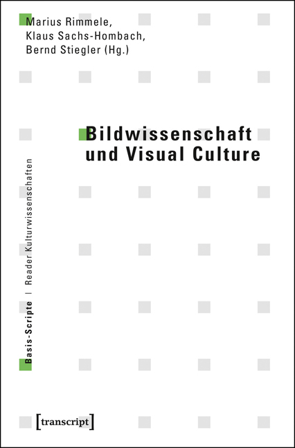 Bildwissenschaft und Visual Culture - 