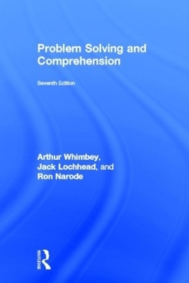 Problem Solving & Comprehension - Arthur Whimbey, Jack Lochhead, Ron Narode