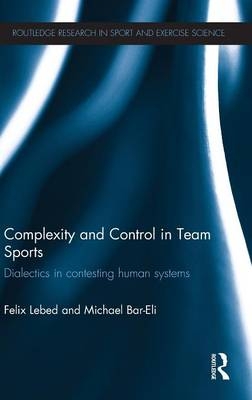 Complexity and Control in Team Sports - Felix Lebed, Michael Bar-Eli