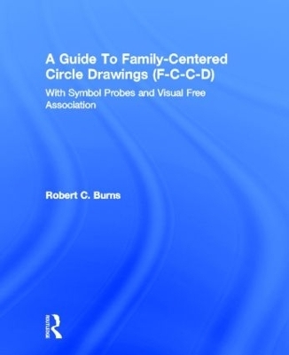 Guide To Family-Centered Circle Drawings F-C-C-D With Symb - Robert C. Burns