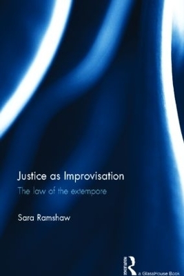 Justice as Improvisation - Sara Ramshaw