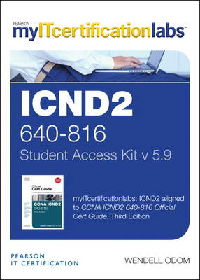 CCNA ICND2 (640-816) v5.9 MyITCertificationlab -- Access Card - Wendell Odom