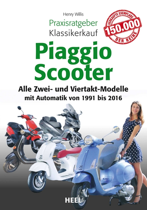 Praxisratgeber Klassikerkauf Piaggio Scooter - Henry Wills