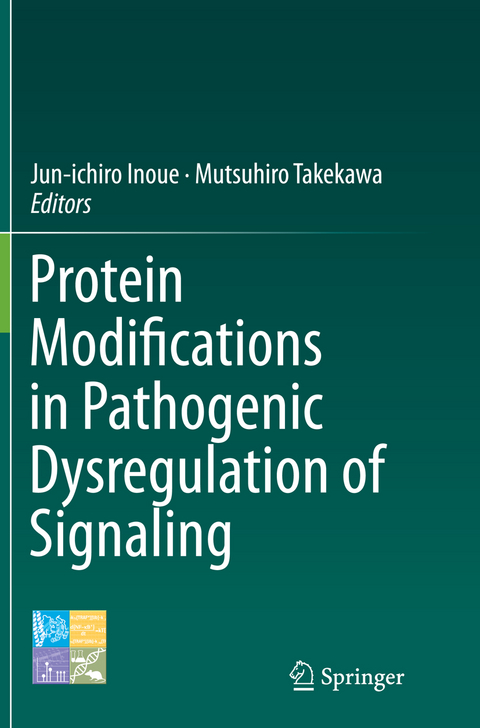 Protein Modifications in Pathogenic Dysregulation of Signaling - 