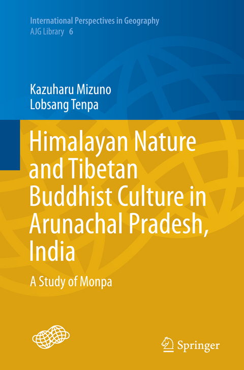 Himalayan Nature and Tibetan Buddhist Culture in Arunachal Pradesh, India - Kazuharu Mizuno, Lobsang Tenpa