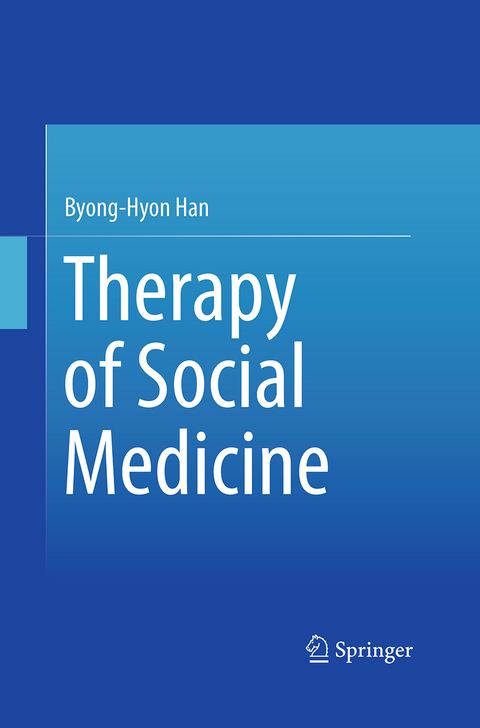 Therapy of Social Medicine - Byong-Hyon Han