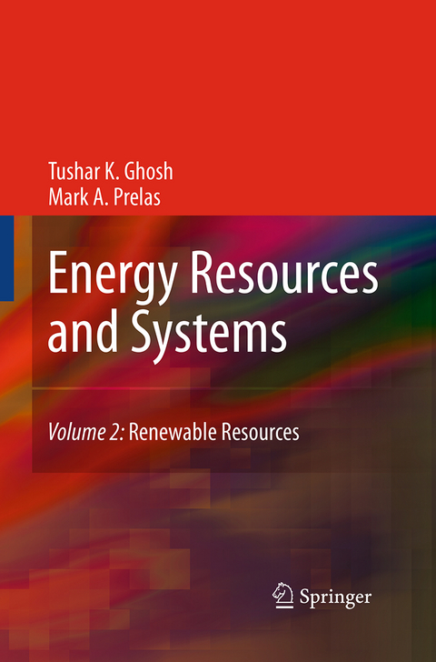 Energy Resources and Systems - Tushar K. Ghosh, Mark A. Prelas