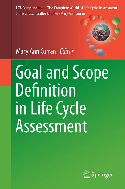 Goal and Scope Definition in Life Cycle Assessment - 