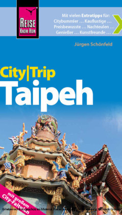 Reise Know-How CityTrip Taipeh - Jürgen Schönfeld