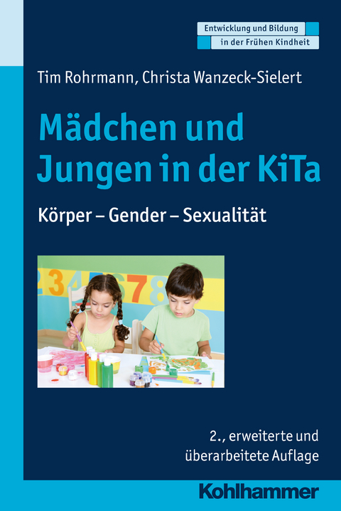 Mädchen und Jungen in der KiTa - Tim Rohrmann, Christa Wanzeck-Sielert