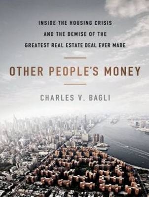 Other People's Money - Charles V. Bagli