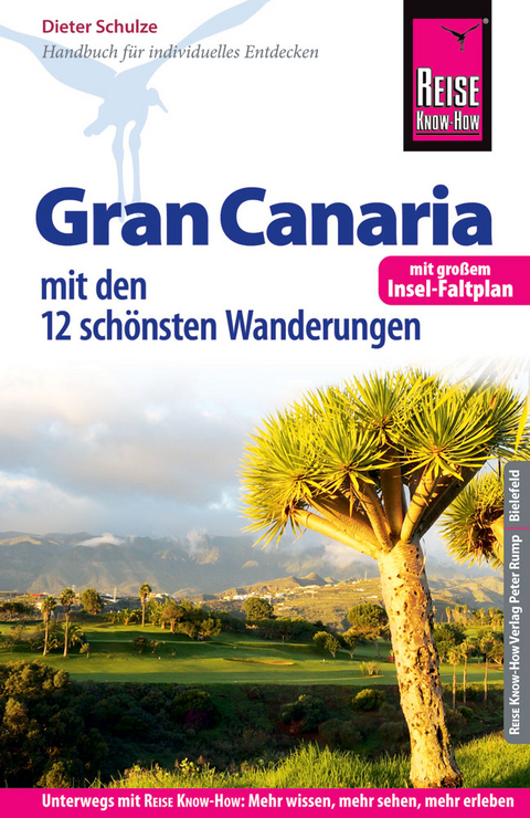 Reise Know-How Reiseführer Gran Canaria mit den zwölf schönsten Wanderungen und Faltplan - Dieter Schulze