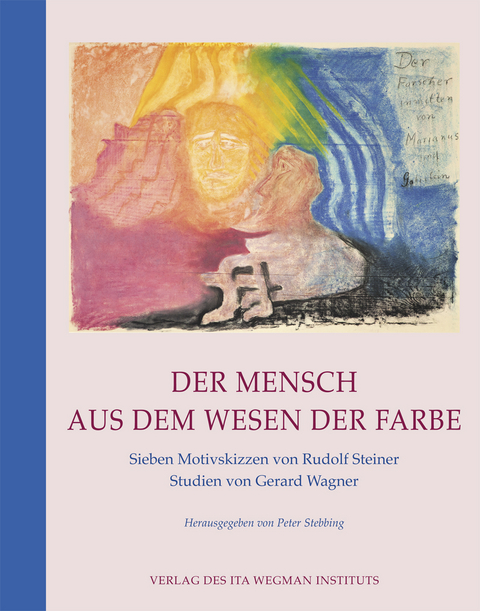 Der Mensch aus dem Wesen der Farbe - 