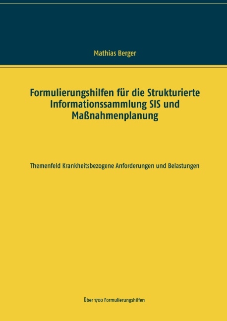 Formulierungshilfen für die Strukturierte Informationssammlung SIS und Maßnahmenplanung - Mathias Berger