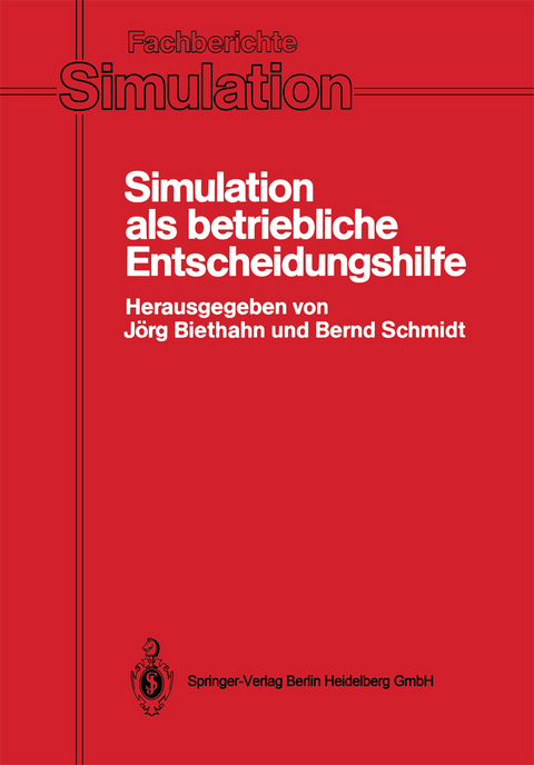 Simulation als betriebliche Entscheidungshilfe - 