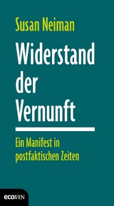 Widerstand der Vernunft - Susan Neiman