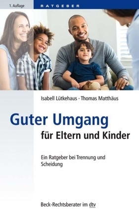 Guter Umgang fÃ¼r Eltern und Kinder - Isabell LÃ¼tkehaus, Thomas MatthÃ¤us