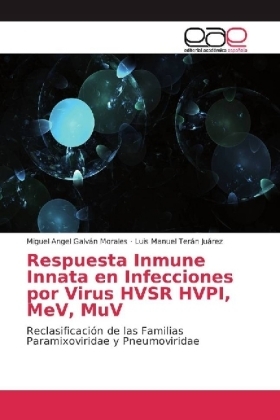 Respuesta Inmune Innata en Infecciones por Virus HVSR HVPI, MeV, MuV - Miguel Angel GalvÃ¡n Morales, Luis Manuel TerÃ¡n JuÃ¡rez